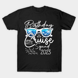 Birthday Cruise Squad 2023 Vacation Matching Family T-Shirt